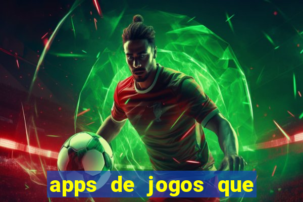 apps de jogos que pagam de verdade